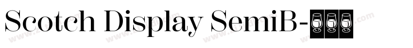Scotch Display SemiB字体转换